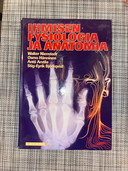 Ihmisen fysiologia ja anatomia - oppikirja (lääketiede ja terveys)