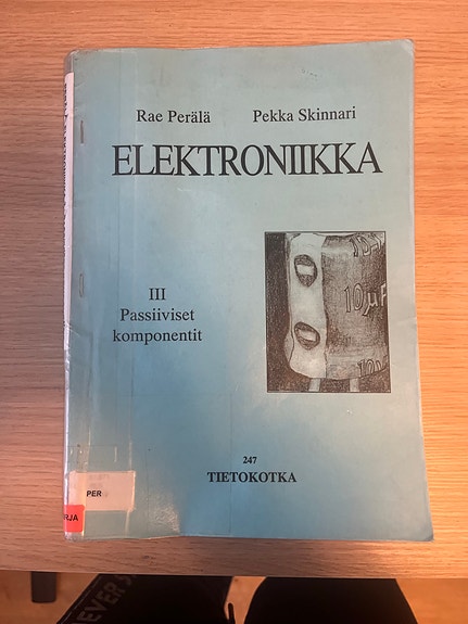 Elektroniikka III Passiiviset komponentit