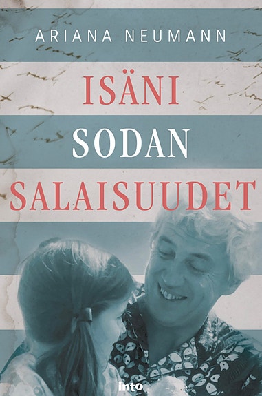 Kirja Isäni sodan salaisuudet, Ariana Neumann
