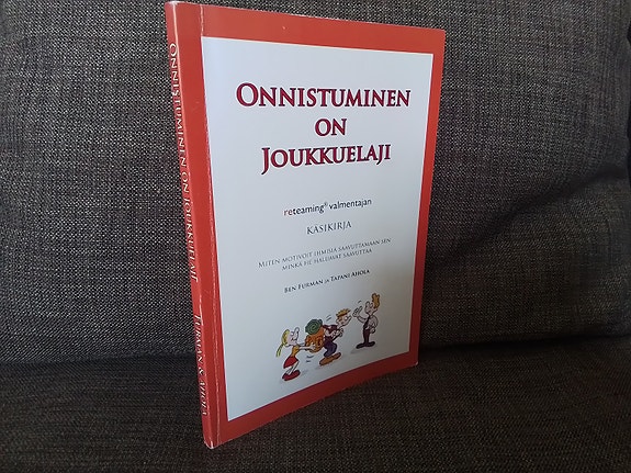 Ben Furman & Tapani Ahola: Onnistuminen on joukkuelaji