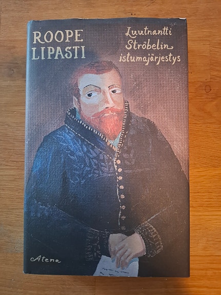 Roope Lipasti. Luutnantti Ströbelin istumajärjestys
