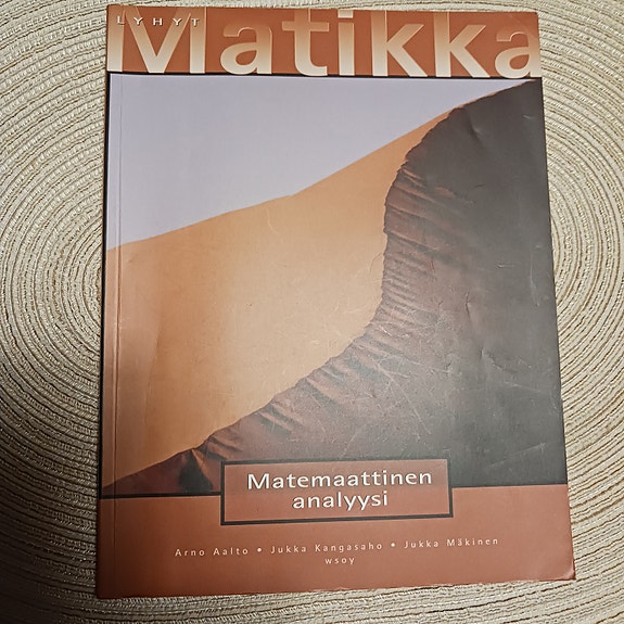 Lyhyt matikka Matemaattinen analyysi