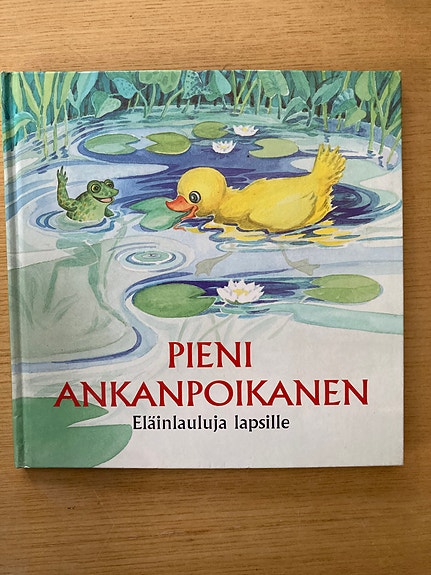 Eläinlauluja lapsille: Pieni ankanpoikanen