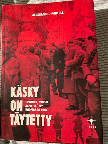 Alessandro Portelli: Käsky on täytetty kirja historia musta ja verityölä