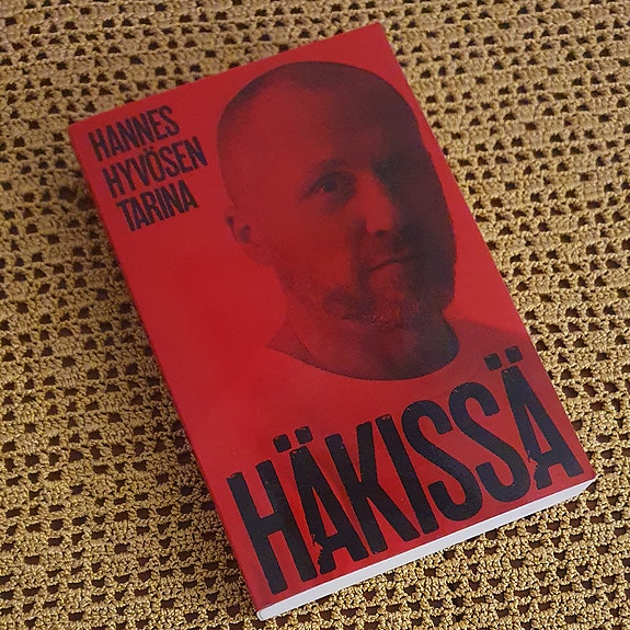 Häkissä- Hannes Hyvösen tarina (Käytetty)