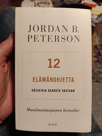 Jordan B. Peterson 12 elämänohjetta kirja suomenkielinen