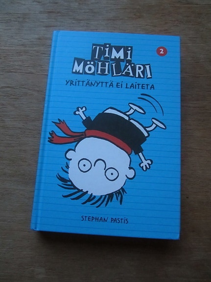 Timi Möhläri 2 : yrittänyttä ei laiteta / Stephan Pastis