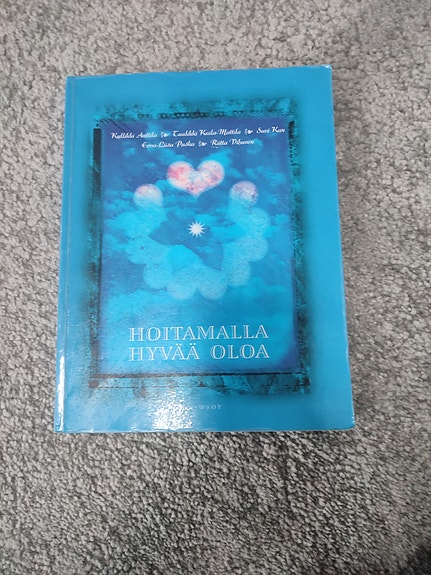 Kirja  "Hoitamalla hyvää oloa"