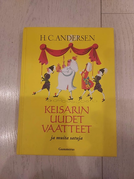 Keisarin uudet vaatteet ja muita satuja