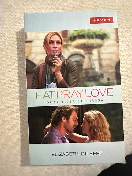 Elizabeth Gilbert Eat Pray Love omaa tietä etsimässä pokkari