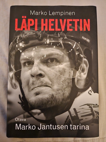 Läpi helvetin - Marko Jantusen tarina kirja