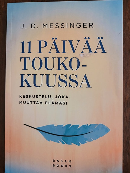 11 päivää toukokuussa - Keskustelu joka muuttaa elämäsi