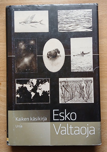 Valtaoja Esko KAIKEN KÄSIKIRJA Mitä jokaisen tulisi tietää Ursa 2012