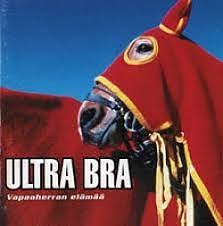 Ultra Bra Vapaaherran elämää cd