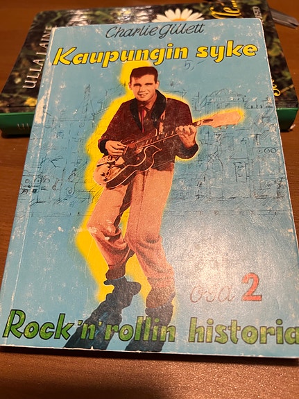 Charlie Gillett: Kaupungin syke - Rock’n rollin historia osa 2