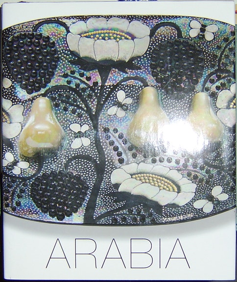 Arabia : keramiikka, taide, teollisuus (2009)