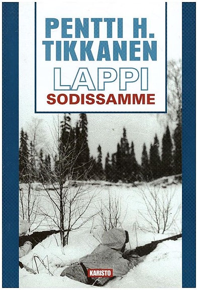 Lappi sodissamme - Pentti H.  Tikkanen - Sotakirja