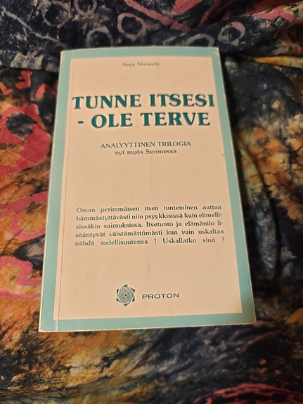 Anja Niemelä : Tunne itsesi - ole terve
