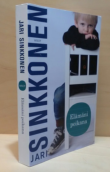 Jari Sinkkonen: Elämäni poikana