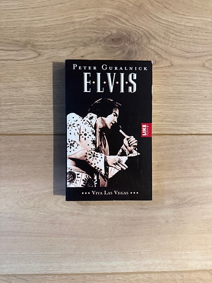 Peter Guralnick - Elvis Viva Las Vegas