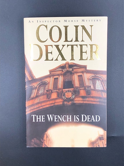 The Wench is Dead by Colin Dexter (Book in English)