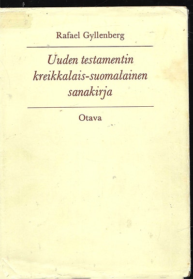 Rafael Gyllenberg: Uuden testamentin kreikkalais-suomalainen sanakirja.