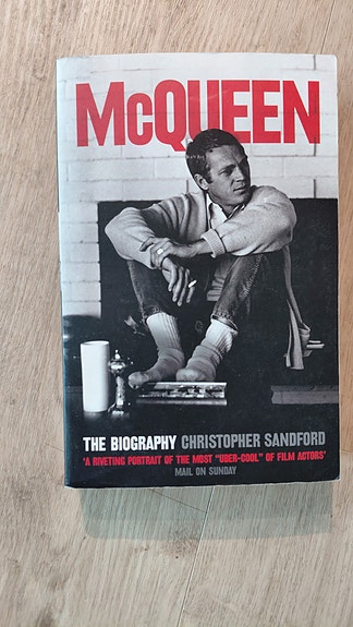 Steve McQueen - The Biography by Christopher Sandford