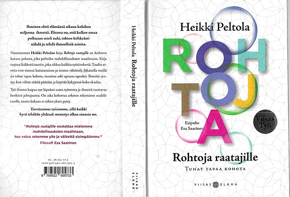 Heikki Peltola: Rohtoja raatajille. Tuhat tapaa kohota. Viisas elämä 2016.