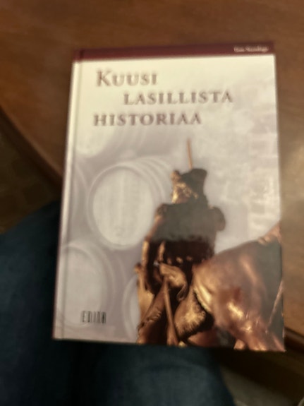 Edita Kuusi lasillista historiaa kirja kovakantinen