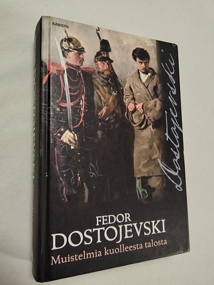 Fedor Dostojevski: Muistelmia kuolleesta talosta