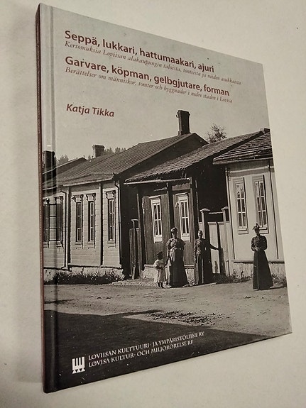 Katja Tikka: Seppä, lukkari, hattumaakari, ajuri
