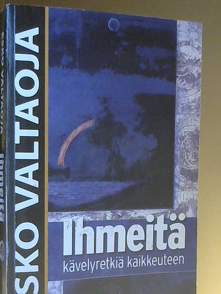 Esko Valtaoja: Ihmeitä - kävelyretkiä kaikkeuteen (nidottu, Ursa, 2007)