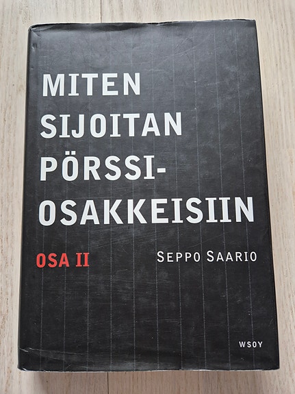 Seppo Saario - Miten sijoitan pörssiosakkeisiin osa II