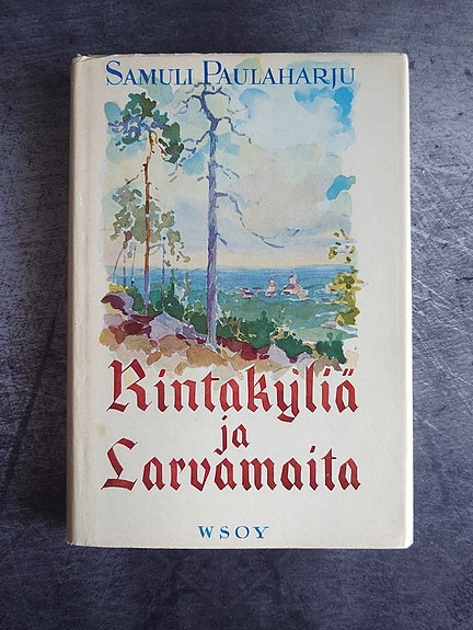 Samuli Paulaharju : Rintakyliä ja larvamaita