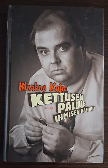 Markus Kajo: Kettusen paluu: Ihmisen käsikirja