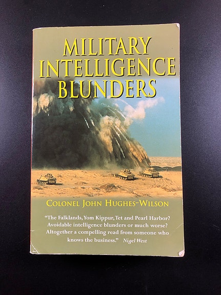 Military Intelligence Blunders by Col. John Hughes-Wilson (Book in English)