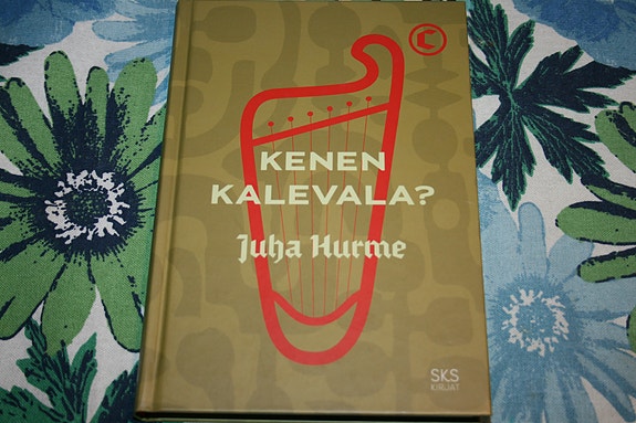 Juha Hurme: Kenen kalevala?