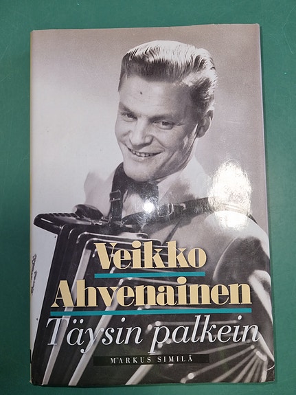 Veikko Ahvenainen täysin palkein - Markus Similä