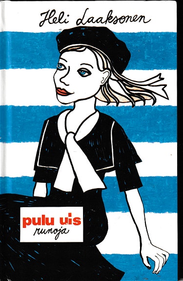 Heli Laaksonen: Pulu uis runoja