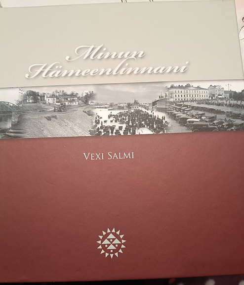 Vexi Salmi Minun Hämeenlinnani kirja