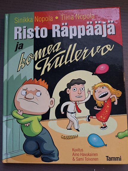 Sinikka ja Tiina Nopola: Risto Räppääjä ja komea Kullervo