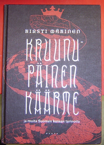 Kirsti Mäkinen :  Kruunupäinen käärme ja muita Suomen kansan tarinoita (2012)