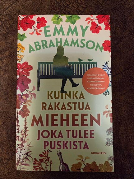 Emmy Abrahamson Kuinka rakastua mieheen joka tulee puskista kirja