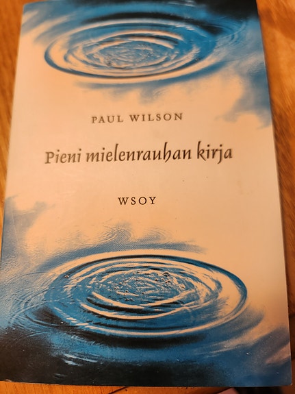 Paul Wilson Pieni mielenrauhan kirja kirja