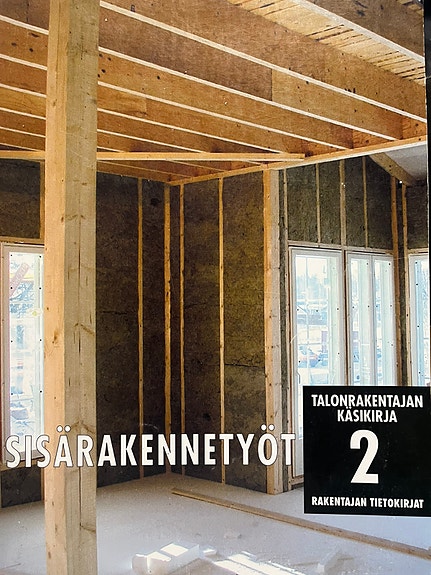 Sisärakennetyöt2, Rakennuksen puutyöt ja Kylpyhuoneen ja Keittiön remontti