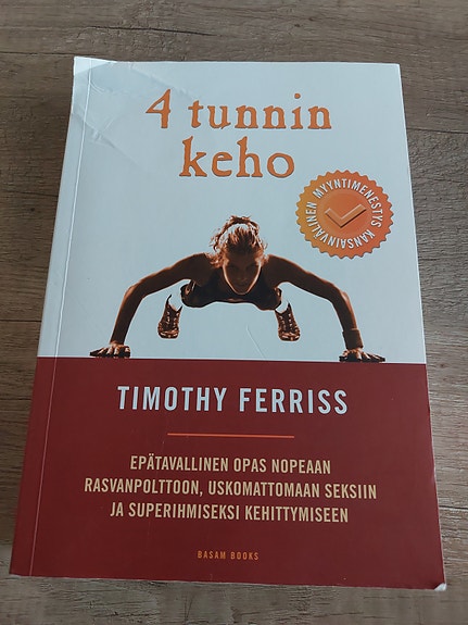 Timothy Ferriss 4 tunnin keho kirja suomi