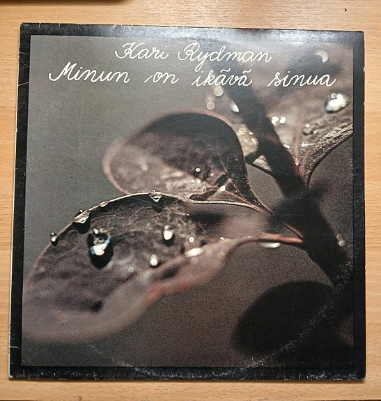 Kari Rydman MINUN ON IKÄVÄ SINUA LP