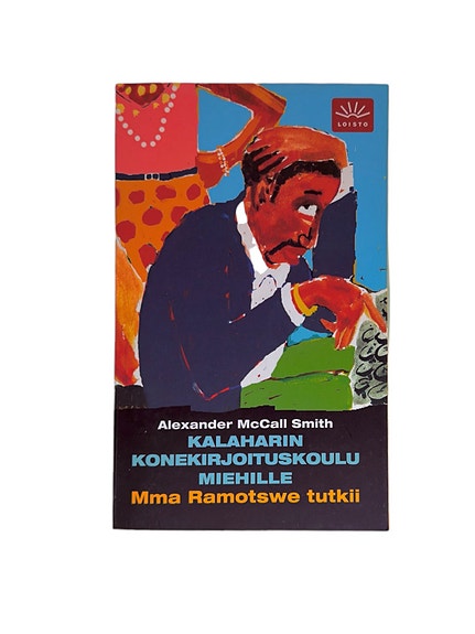 Kalaharin konekirjoituskoulu miehille – Alexander McCall Smith Mma Ramotswe