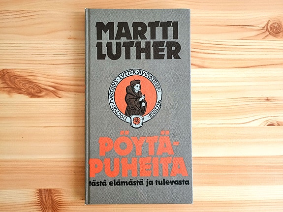 Martti Luther: Pöytäpuheita