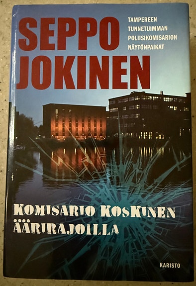 Seppo Jokinen: Komisario Koskinen äärirajoilla